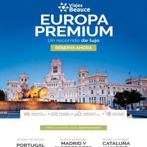 Viaja a EUROPA Premium en un Tour de Lujo con Viajes BEAUCE.